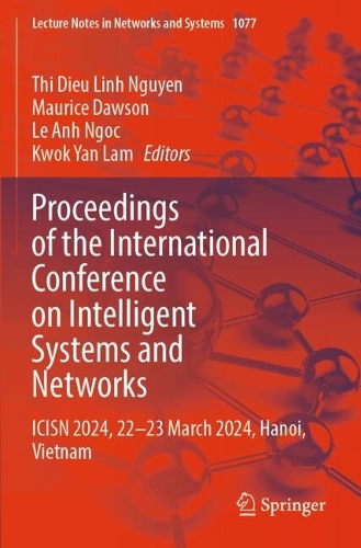 Proceedings of the International Conference on Intelligent Systems and Networks