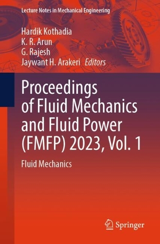 Proceedings of Fluid Mechanics and Fluid Power (FMFP) 2023, Vol. 1