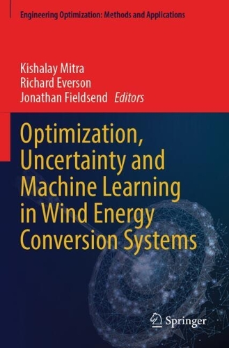 Optimization, Uncertainty and Machine Learning in Wind Energy Conversion Systems