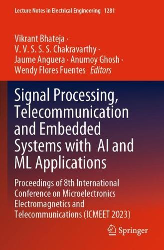 Signal Processing, Telecommunication and Embedded Systems with AI and ML Applications