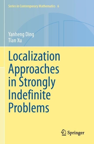 Localization Approaches in Strongly Indefinite Problems