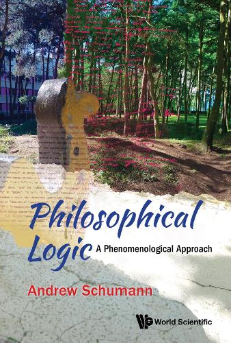 Philosophical Logic: A Phenomenological Approach