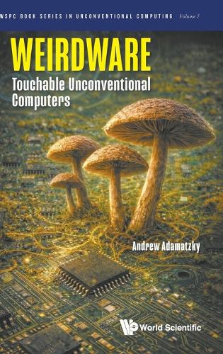Weirdware: Touchable Unconventional Computers