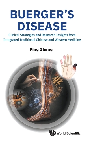 Buerger's Disease: Clinical Strategies And Research Insights From Integrated Traditional Chinese And Western Medicine