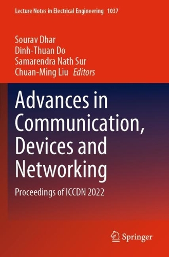 Advances in Communication, Devices and Networking