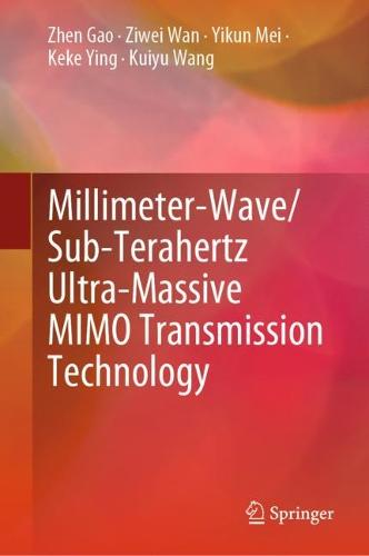 Millimeter-Wave/Sub-Terahertz Ultra-Massive MIMO Transmission Technology