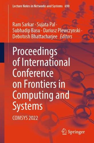 Proceedings of International Conference on Frontiers in Computing and Systems
