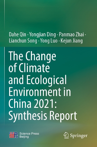 The Change of Climate and Ecological Environment in China 2021: Synthesis Report