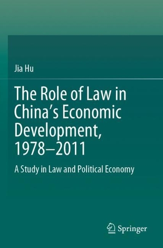 The Role of Law in China’s Economic Development, 1978–2011