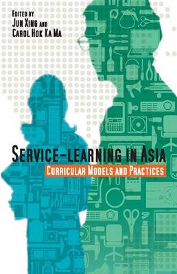 Service–Learning in Asia – Curricular Models and Practices