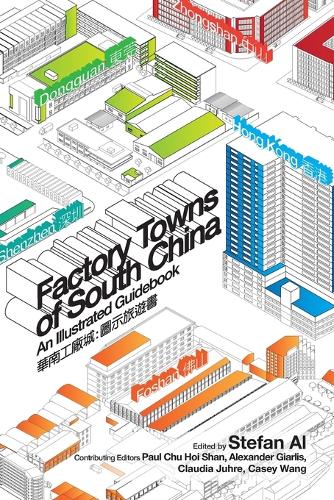 Factory Towns of South China – An Illustrated Guidebook