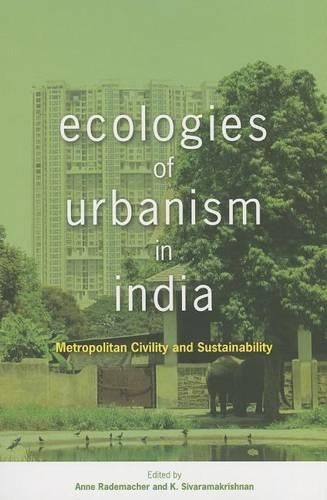Ecologies of Urbanism in India