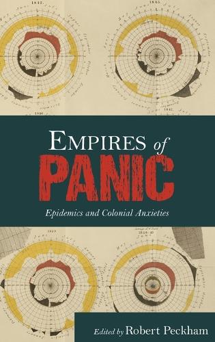 Empires of Panic – Epidemics and Colonial Anxieties