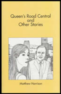 Queen's Road Central and Other Stories