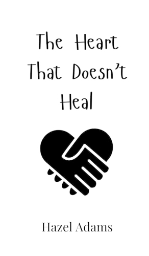 The Heart That Doesn't Heal
