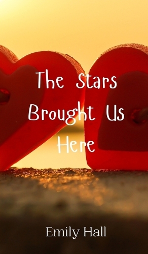The Stars Brought Us Here
