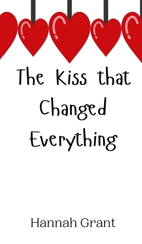 The Kiss that Changed Everything