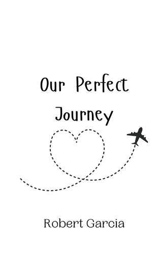 Our Perfect Journey