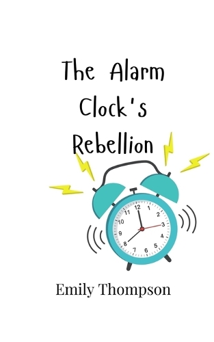 The Alarm Clock's Rebellion