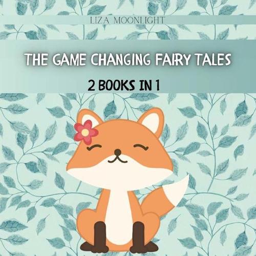 The Game Changing Fairy Tales
