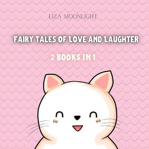 Fairy Tales of Love and Laughter