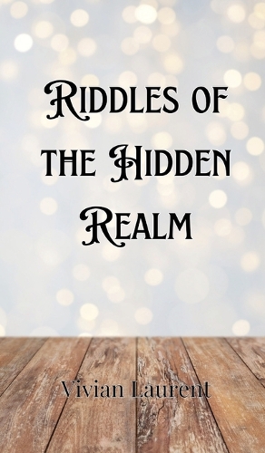 Riddles of the Hidden Realm