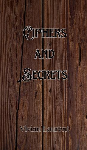 Ciphers and Secrets
