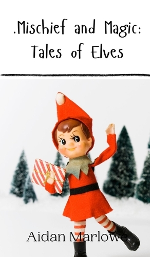 .Mischief and Magic