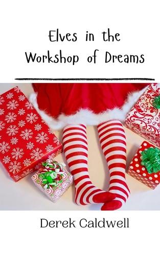 Elves in the Workshop of Dreams