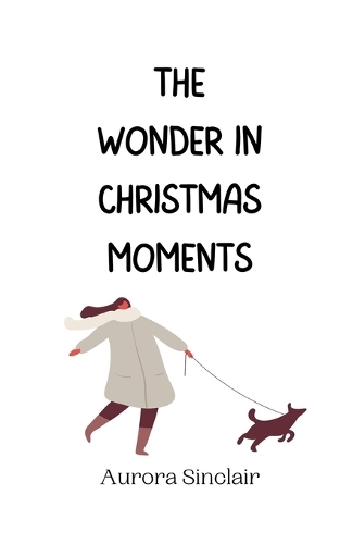 The Wonder in Christmas Moments