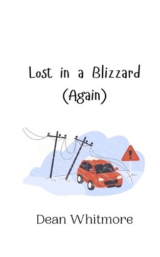 Lost in a Blizzard (Again)