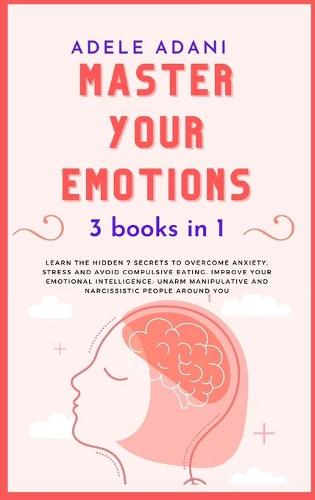Master Your Emotions