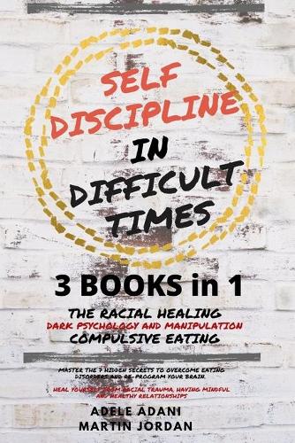 Self Discipline in Difficult Times