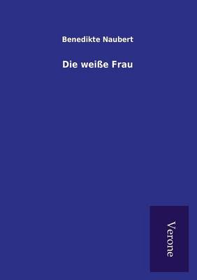 Die weiße Frau