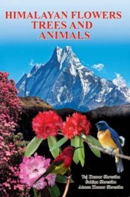 Himalayan Flowers, Trees and Animals