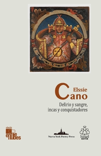 Delirio y sangre, incas y conquistadores