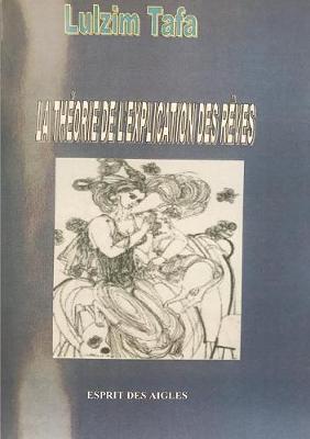 La théorie de l'explication des rêves