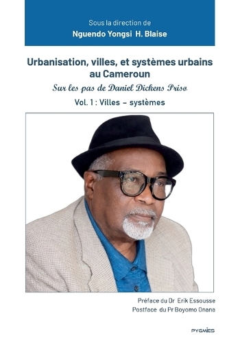 Urbanisation, villes, et systèmes urbains au Cameroun