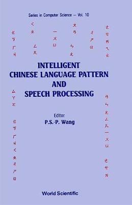 Intelligent Chinese Language Pattern And Speech Processing