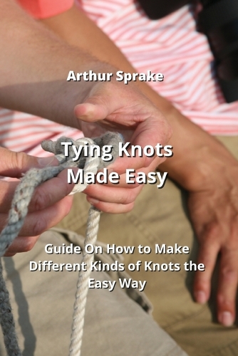 Tying Knots Made Easy
