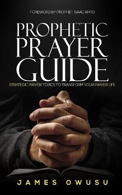 Prophetic Prayer Guide