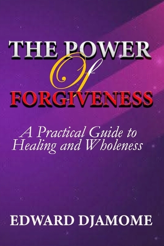 The Power of Forgiveness