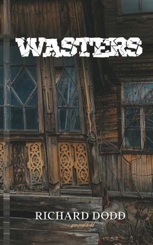 Wasters
