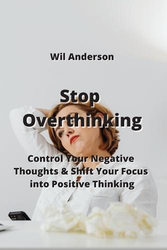 Stop Overthinking
