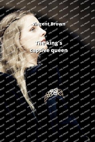 The king's captive queen
