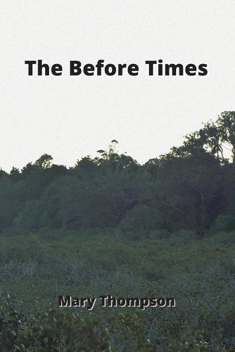 The Before Times