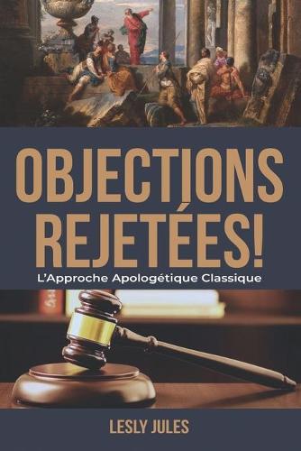 Objections Rejetées
