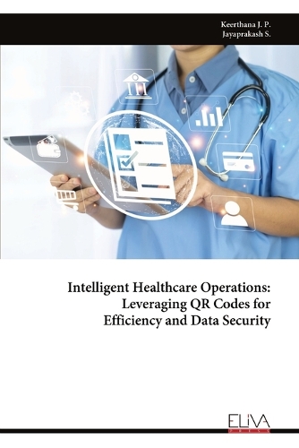 Intelligent Healthcare Operations