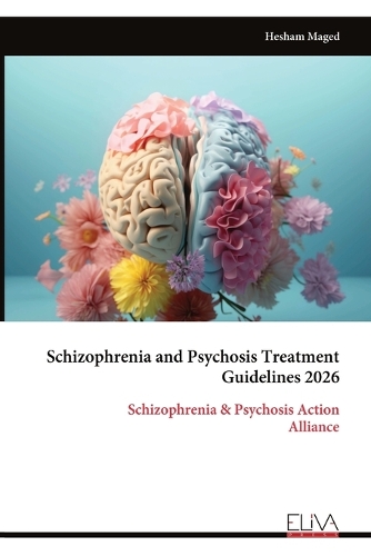 Schizophrenia and Psychosis Treatment Guidelines 2026