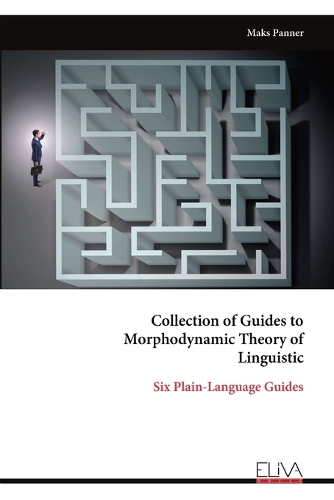 Collection of Guides to Morphodynamic Theory of Linguistic